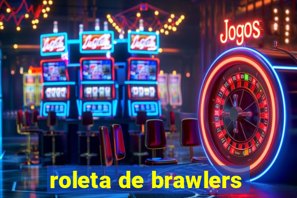 roleta de brawlers